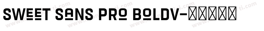 Sweet Sans Pro BoldV字体转换